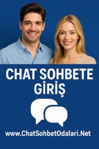 Chat Sohbet Odalarına Giriş